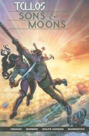 book cover of Tellos Sons And Moons (Tellos) by Todd Dezago