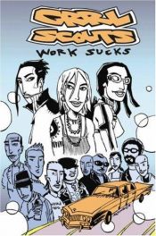 book cover of Grrl Scouts Volume 2: Work Sucks (Grrl Scouts) by Jim Mahfood