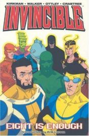 book cover of Invincible,Book 2: Eight is Enough by Ρόμπερτ Κίρκμαν