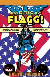 book cover of American Flagg! Volume 1 (American Flagg!) by Howard Chaykin