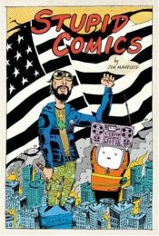 book cover of Stupid Comics Collection: Vol. 1 by Jim Mahfood