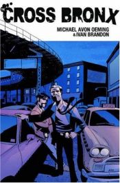 book cover of The Cross Bronx Volume 1 by Michael Avon Oeming