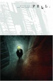 book cover of Fell, Vol. 1: Cidade Brutal by Уоррен Эллис