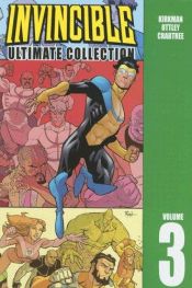 book cover of Invincible: Ultimate Collection ,Vol. 3 by Ρόμπερτ Κίρκμαν