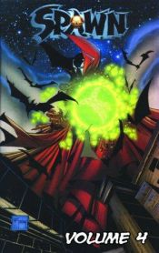 book cover of Spawn Collection Volume 4 (Spawn) by Todd McFarlane