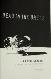 book cover of Dead in the Dregs: A Babe Stern Mystery by Peter Lewis