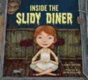 book cover of Inside the Slidy Diner by Laurel Snyder