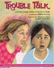 book cover of Trouble Talk by Trudy Ludwig