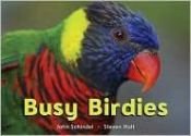 book cover of Busy Birdies (A Busy Book) by John Schindel