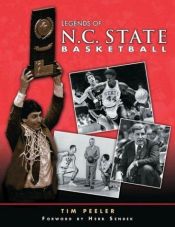 book cover of Legends of N.C. State Basketball by Tim Peeler
