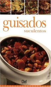 book cover of Guisados Suculentos (Chef Express) by Trident Press International