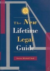 book cover of The New Lifetime Legal Guide by Steven Mitchell Sack