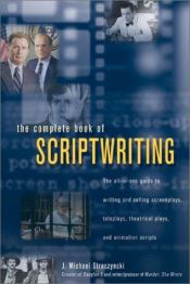 book cover of The complete book of scriptwriting by J. Michael Straczynski