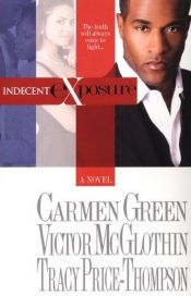 book cover of Indecent exposure by Carmen Green