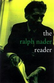 book cover of The Ralph Nader Reader by 拉爾夫·納德