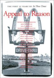 book cover of Appeal to Reason: The First 25 Years of In These Times by James Weinstein