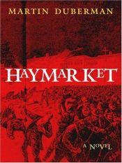 book cover of Haymarket by Martin Duberman