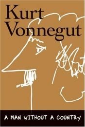 book cover of A Man Without a Country by Kurts Vonnegūts