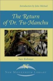 book cover of The Return of Dr. Fu-Manchu (New Millennium Library) by Sax Rohmer