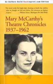 book cover of Theatre chronicles, 1937-1962 by Mary McCarthy