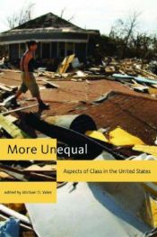 book cover of More Unequal: Aspects of Class in the United States by Michael Yates