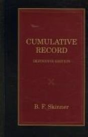 book cover of Cumulative Record: Definitive Edition by Burrhus Skinner