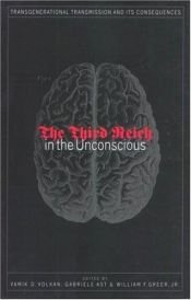 book cover of The Third Reich in the unconscious by Vamik Volkan