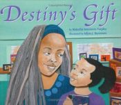 book cover of Destiny's Gift by Natasha Anastasia Tarpley