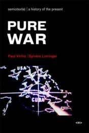 book cover of Pure War, new edition (Foreign Agents) by Paul Virilio