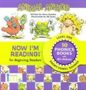 book cover of Now I'm Reading!: Animal Antics by Nora Gaydos