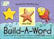 book cover of Hands-on Reading Fun!: Build-a-Word by Nora Gaydos
