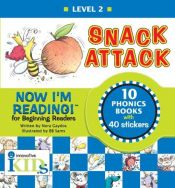 book cover of Now I'm Reading!: Snack Attack - Level 2 by Nora Gaydos
