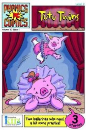 book cover of Phonics Comics: Tutu Twins (Phonics Comics) by Lara Bergen