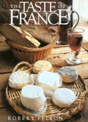 book cover of Taste of France: classic dishes from the world's favourite cuisine by Carole Clements