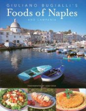 book cover of Guiliano Bugialli's Food of Naples and Campania by Giuliano Bugialli