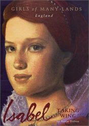 book cover of Isabel: Taking Wing by Annie Dalton