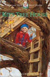 book cover of Kit's Tree House (American Girls Short Stories) by Valerie Tripp