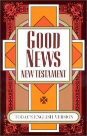 book cover of Good News new testament by American Bible Society