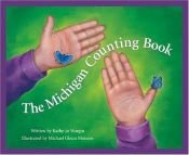 book cover of The Michigan Counting Book by Kathy-jo Wargin