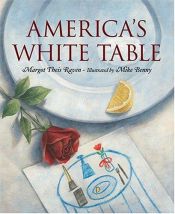 book cover of America's white table by Margot Theis Raven