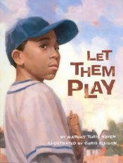 book cover of Let Them Play Edition 1. (True Story) by Margot Theis Raven