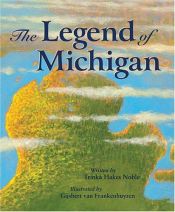 book cover of The Legend of Michigan (Legend (Sleeping Bear)) by Trinka Hakes Noble