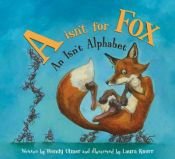 book cover of A isn't for fox : an isn't alphabet by Wendy Ulmer