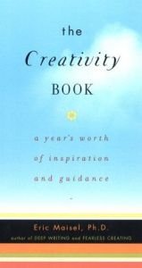 book cover of The Creativity Book: A Year's Worth of Inspiration and Guidance by Eric Maisel