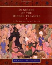 book cover of In Search of the Hidden Treasure: A Conference of Sufis by Pir Vilayat Inayat Khan