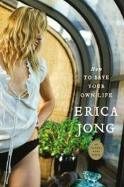 book cover of Jak ocalić swoje życie by Erica Jong