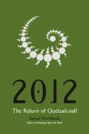 book cover of 2012 by Daniel Pinchbeck