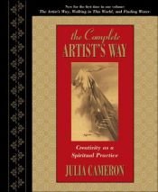 book cover of Complete Artists Way by Julia Cameron