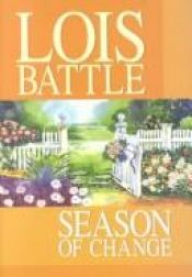 book cover of Season of Change (A Star book) by Lois Battle