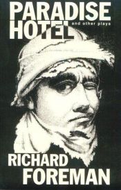 book cover of Paradise Hotel by Richard Foreman